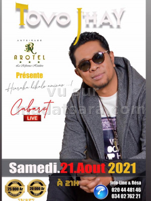Tovo j'hay‍ - cabaret live "Hiaraka hikalo aminao" Arotel Antsirabe‍