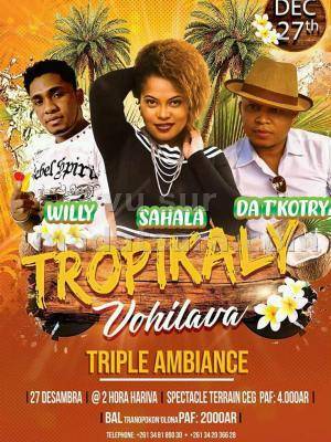 Triple ambiance Willy, Dat'Kotry, Sahala