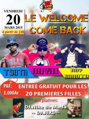 Tsota, Odyai et Roy Rakoto - Le Welcome Come Back