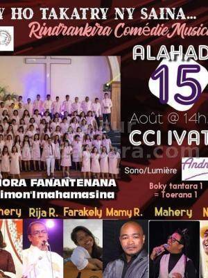 Tsy ho takatry ny saina Rindrankira Comedie musicale CCI -  Centre de Conférence Internationale Ivato Fara kely, Mamy Robinson, Fenohery, Rija ramanantoanina, Mahery