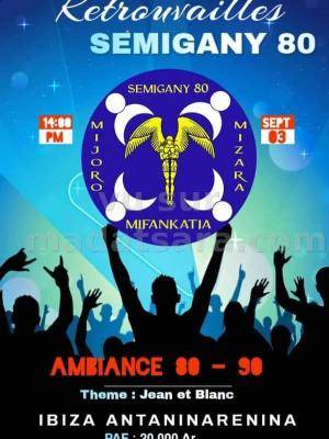 Retrouvailles Semigany 80 - Ibiza Club Antaninarenina