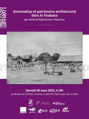 Anarandray et patrimoine architectural dans le Fisakana - Musée de la Photographie de Madagascar Anjohy - Expositions / Salons