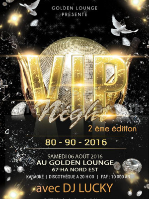 VIP Night 2ème édition - Golden Lounge 67Ha