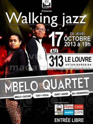Walking Jazz au 313 Le Louvre Antaninarenina avec Mbelo Quartet