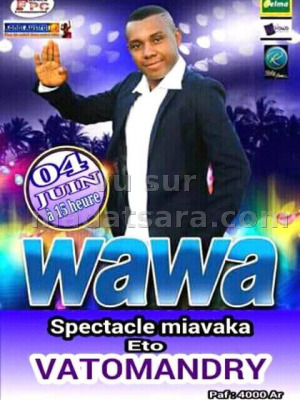 Wawa‍ en concert à Vatomandry