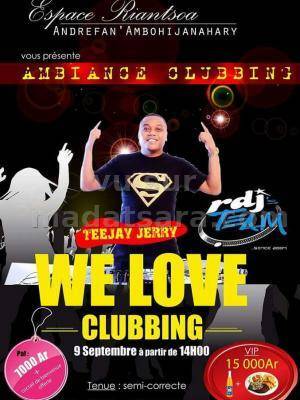 We love clubbing avec Teejay Jerry - Espace Riantsoa Andrefan'Ambohijanahary
