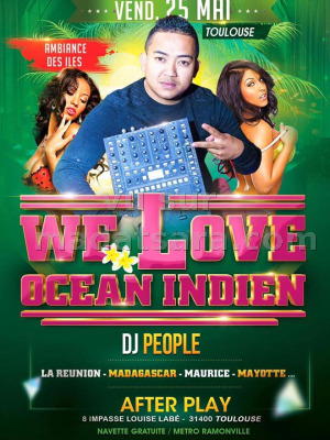 We love Ocean Indien avec Dj People‍ - After Play Toulouse‍