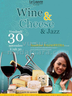 Wine & Cheese & Jazz - Le Louvre 313 Antaninarenina‍ - Sandrine Rajaofetra‍