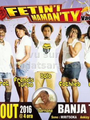 Zisy, Honorat, Francis Turbo, Bolo, Gothlieb, Erci & Lenina - Fetin'ny Maman'ty - vacances - Banja Toalaza